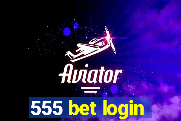 555 bet login